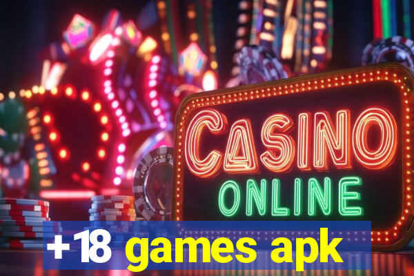 +18 games apk